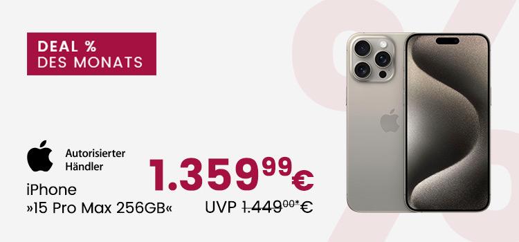 Deal des Monats: iPhone "15 Pro Max 256GB" um 1.359,99€