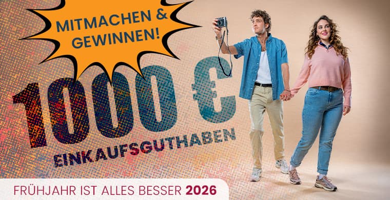 1000 € Einkaufsguthaben – MITMACHEN & GEWINNEN! Frühjahr ist alles besser 2026