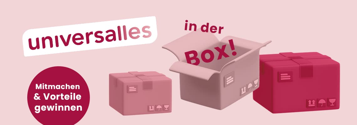 universalles in der Box – Mitmachen & Vorteile gewinnen, daneben drei unterschiedlich große Pakete und eine offene Box
