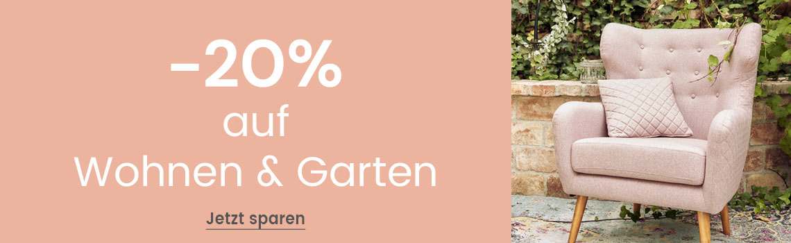 -20% auf Wohnen & Garten
