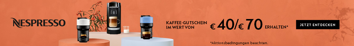 Nespresso- Gutschein von 40€ oder 70€ beim Kauf einer Kaffeemaschine erhalten