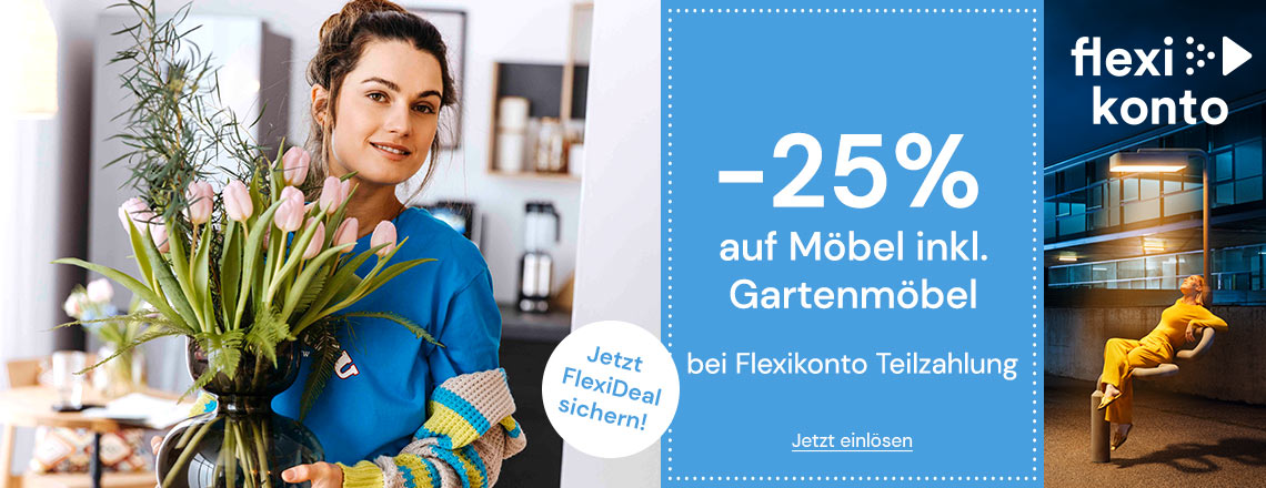 -25% auf Möbel inkl. Gartenmöbel bei Flexikonto Teilzahlung im Universal Online Shop einlösen
